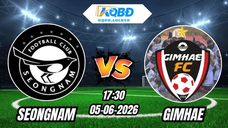Soi Kèo Seongnam vs Gimhae 17h30 - 05/06/2026